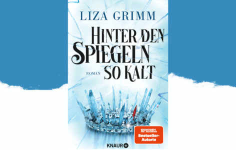 Liza Grimm – Hinter den Spiegeln so kalt